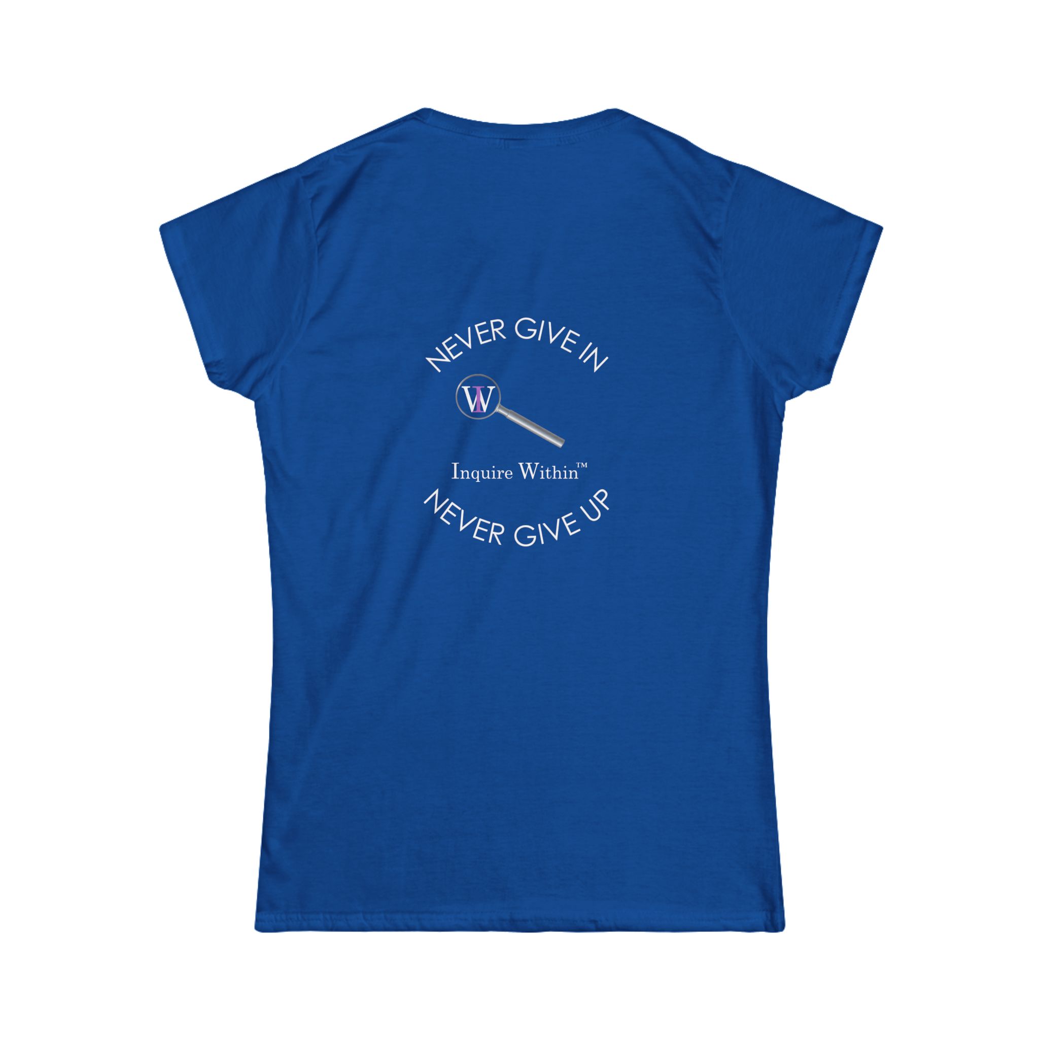 Women's Inspirational Softstyle Tee INQUIRE WITHIN "NEVER GIVE IN, NEVER GIVE UP" - Image 26