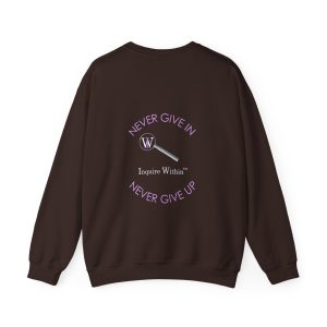 Motivational Crewneck Sweatshirt - Inquire Within 'Never Give In, Never Give Up' Logo