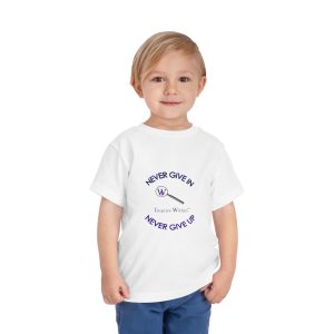 Toddler Tee — Inquire Within Never Give In Short Sleeve Shirt