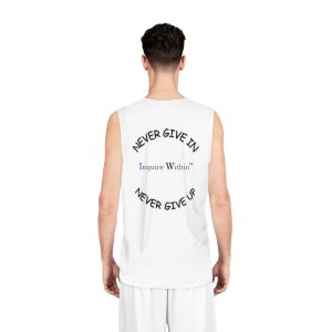 Never Give In Never Give Up Basketball Jersey – 'Inquire Within' Motivational Sports Tank