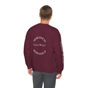 Motivational Crewneck Sweatshirt - Inquire Within 'Never Give In, Never Give Up' Logo