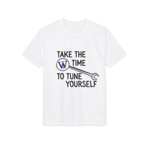 Take the Time to Tune Yourself T-Shirt — Wrench & Word Wellness Tee