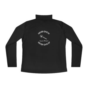 Woman's Quarter-Zip Pullover- "Never give in. Never give up"